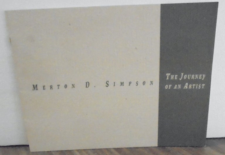 Item #108456 Merton D. Simpson: The Journey of an Artist. Angela D. Mack, Curator.