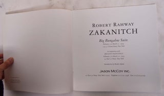 Robert Rahway Zakanitch: Big Bungalow Suite