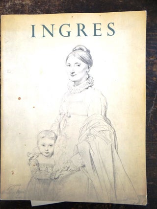 Item #10933 Ingres Centennial Exhibition, 1867-1967. MA: Harvard University Cambridge, 1967, Feb....