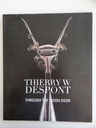 Item #109335 Thierry W. Despont: Through the Moon Door. Eleanor Heartney