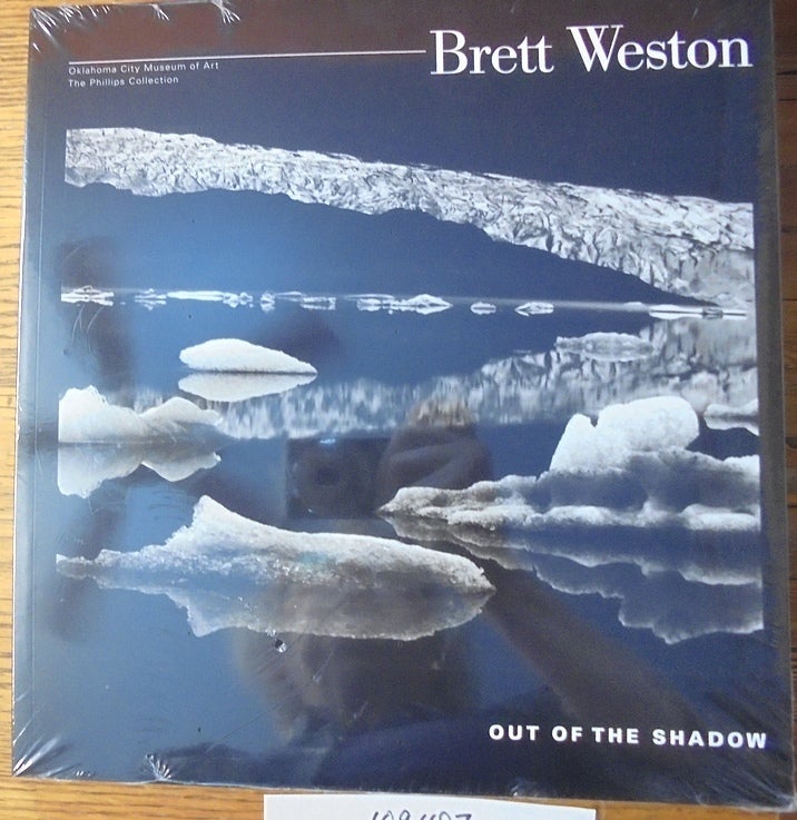 Brett Weston: Out of the Shadow | Stephen Bennett Philips