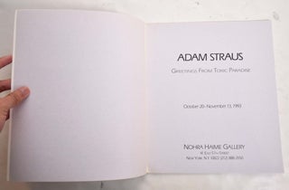 Item #109971 Adam Straus: Greetings From Toxic Paradise