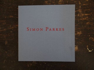 Item #110056 Simon Parkes: Recent Paintings. W. M. Brady, Inc Co