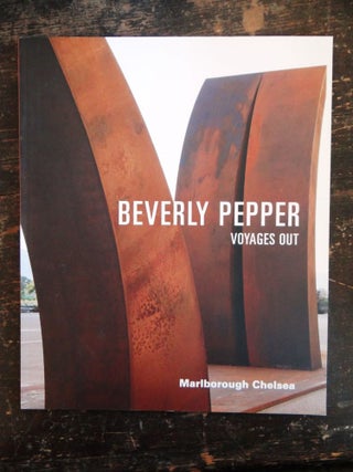 Item #110520 Beverly Pepper: Voyages Out. Rosalind E. Krauss