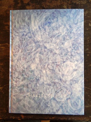 Item #110536 Charles Seliger: Ways of Nature. Michelle DuBois