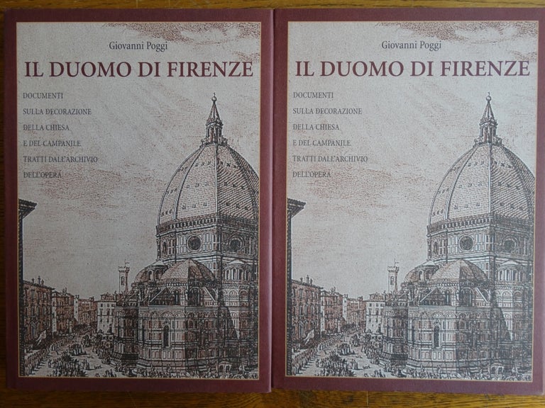 Item #110940 Il Duomo di Firenze, Volumes I & II. Giovanni Poggi.