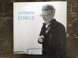 Item #111420 Andrew Forge: Paintings and Works on Paper. Andrew Forge, Betty Cuningham