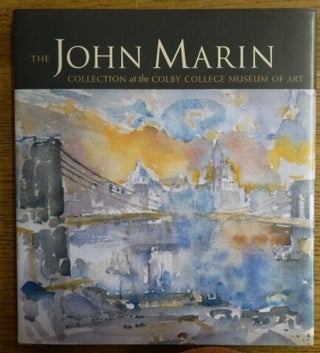 Item #111591 The John Marin Collection at the Colby College Museum of Art. Ruth E. Fine