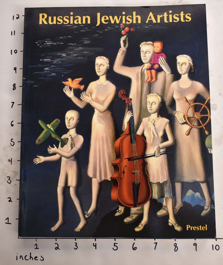 Item #111759 Russian Jewish Artists in a Century of Change, 1890 - 1990. Susan Tumarkin Goodman.