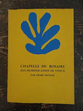 Item #112695 Chapelle du Rosaire des Dominicaines de Vence par Henri Matisse. Henri Matisse