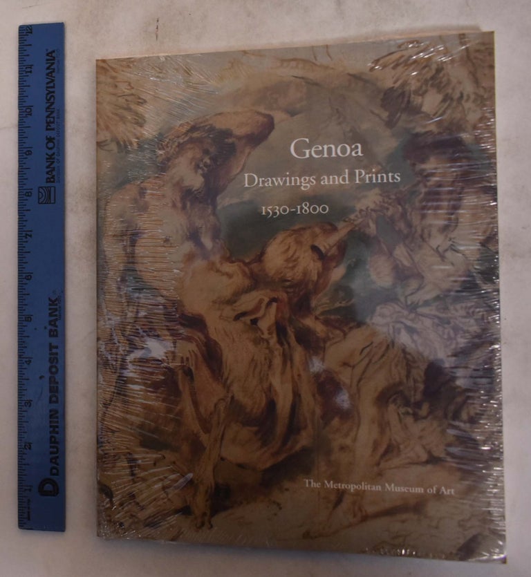 Item #113564 Genoa Drawings and Prints 1530-1800. Carmen Bambach, Nadine M. Orenstein.