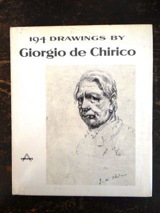 Item #113634 194 Drawings by Giorgio de Chirico. Luigi Carluccio