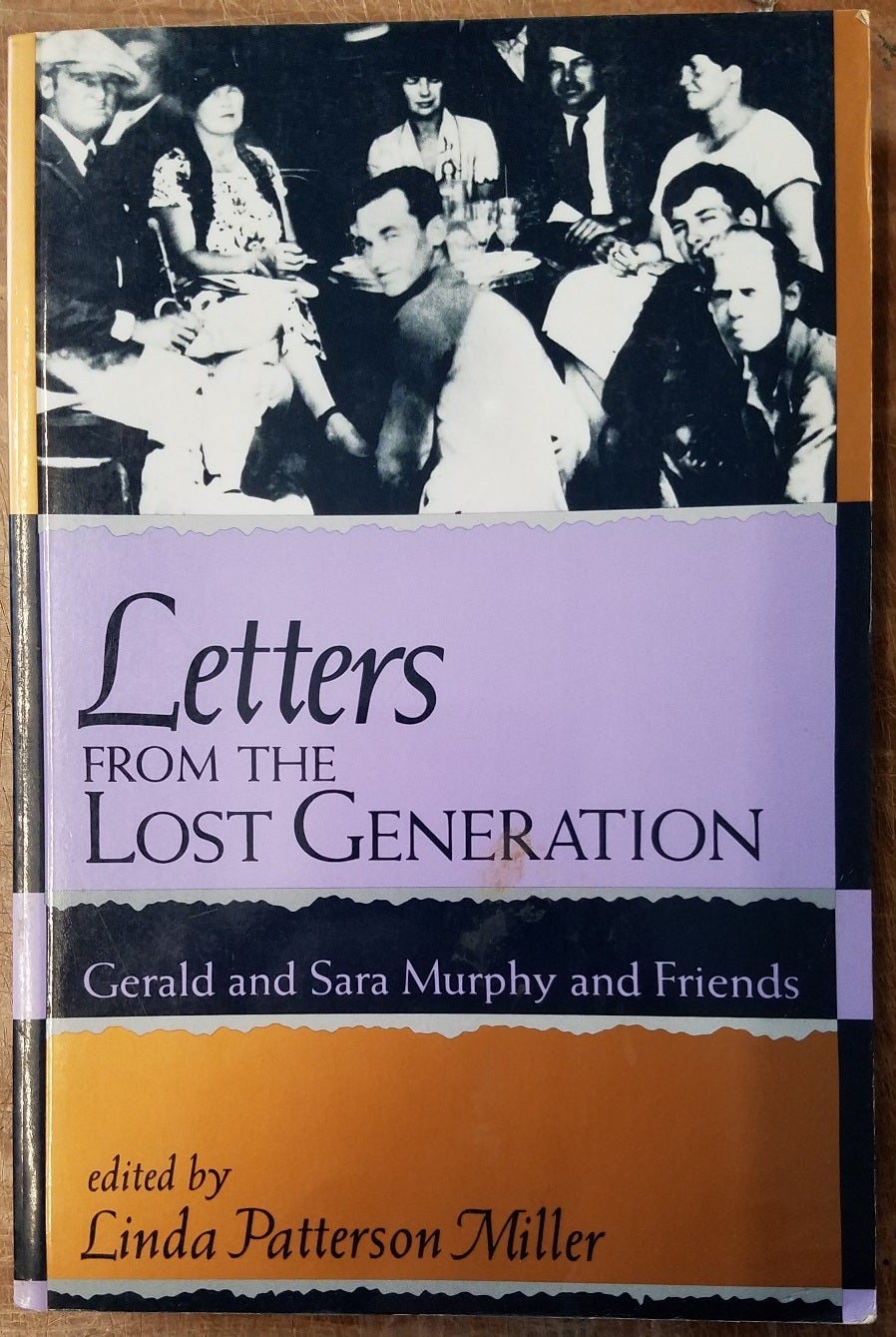 tavle forfader Metropolitan Letters from the Lost Generation: Gerald and Sara Murphy and Friends |  Linda Patterson Miller | 2nd printing