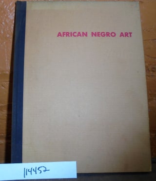 Item #114452 African Negro Art. James Johnson Sweeney