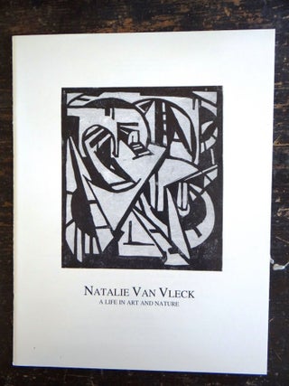 Item #115128 Natalie van Vleck: A Life In Art and Nature. Peter Hastings Falk