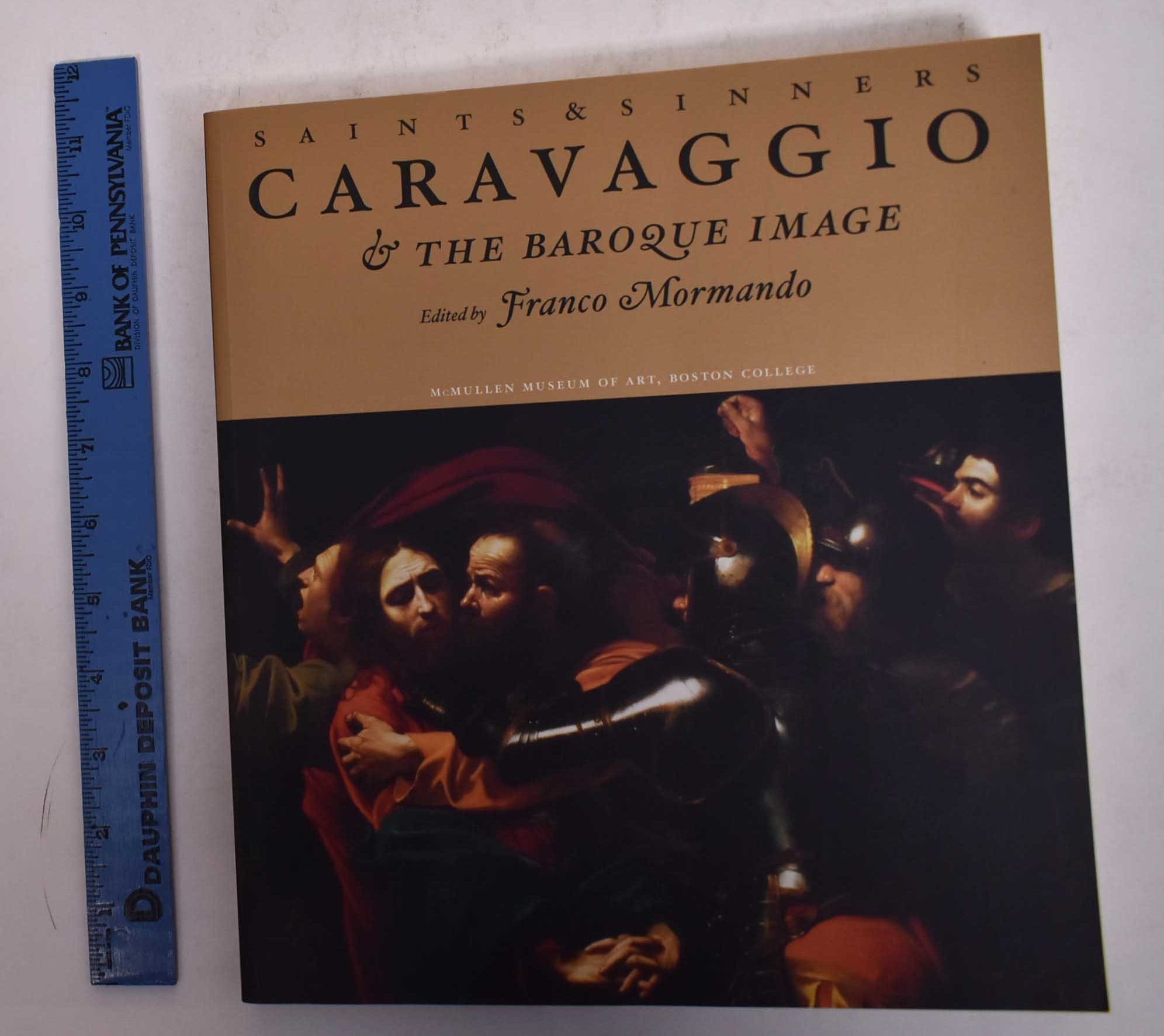 Saints & Sinners: Caravaggio & the Baroque Image | Franco Mormando