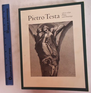 Item #116542 Pietro Testa, 1612-1650. Prints and Drawings. Elizabeth Cropper