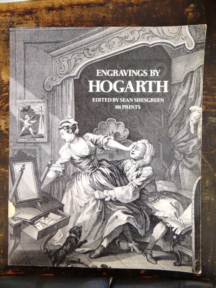 Item #116896 Engravings by Hogarth: 101 Prints. Sean Shesgreen.