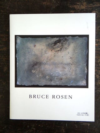Item #116983 Bruce Rosen: A Selection of Paintings with and Essay by Carter Ratcliff. Carter...