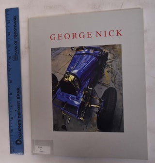 Item #116984 George Nick: An Artist's Conscience. David Cohen, John R. Stomberg