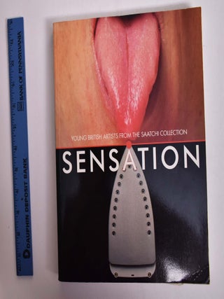 Item #117696 Sensation: Young British Artists from the Saatchi Collection. Brooks Adams, others