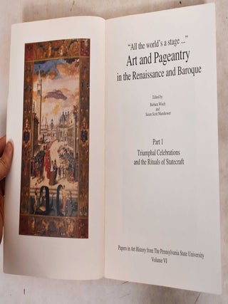 "All the World's a Stage...": Art Pageantry in the Renaissance and Baroque - Part 1, Triumphal Celebrations and the Ritual of Statecraft