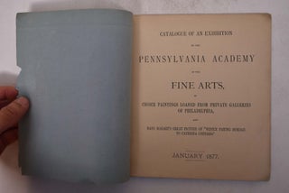 Item #1180 Catalogue of An Exhibition by the Pennsylvania Academy of The Fine Arts of Choice...