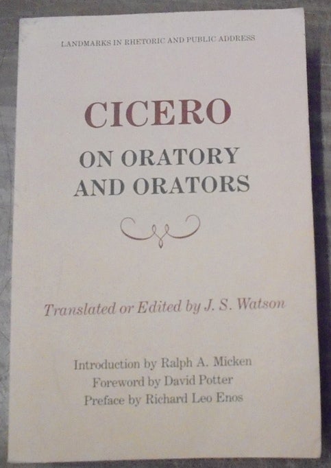 Item #118391 Cicero on Oratory and Orators. Cicero.
