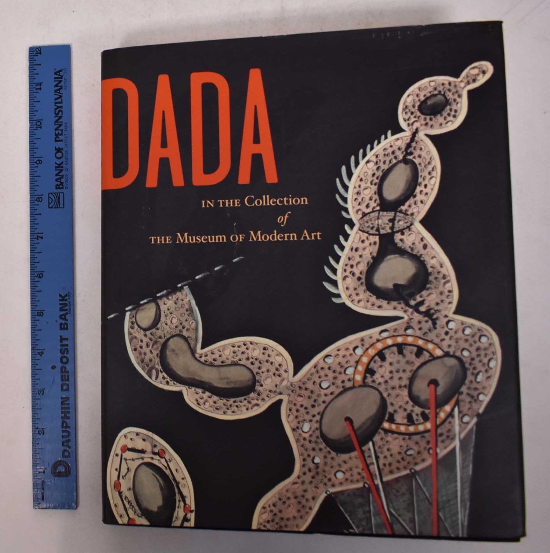 Dada in the Collection of the Museum of Modern Art | Anne Umland 