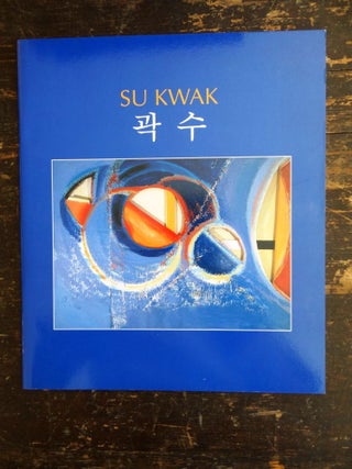 Item #119357 Su Kwak: Healing Light. Elisabeth Sussman