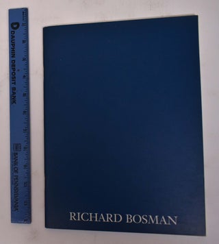 Item #119380 Richard Bosman: Gifts of the Sea. Peter Schjeldahl