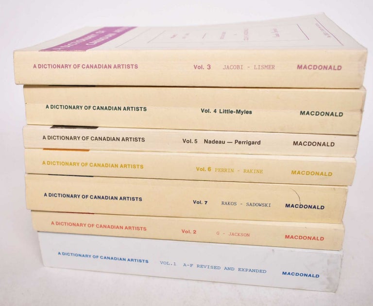 Item #119841 A Dictionary of Canadian Artists, Volumes 1-7. Colin S. Macdonald, compiler.