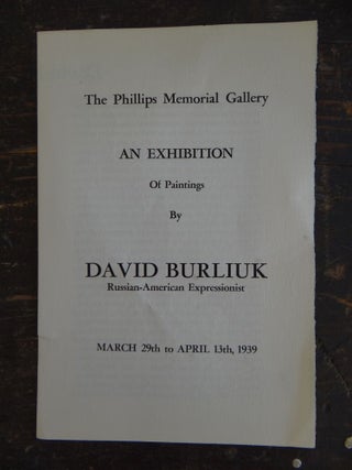 Item #120006 An Exhibition of Paintings by David Burliuk, Russian-American Expressionist