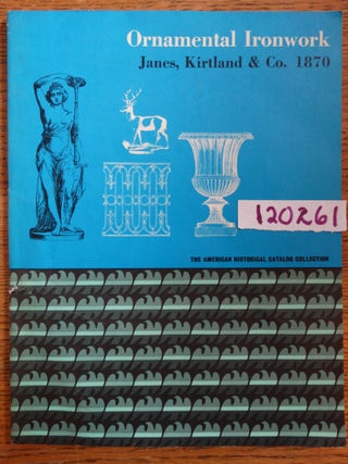Item #120261 Ornamental Ironwork: Janes, Kirtland & Co. 1870