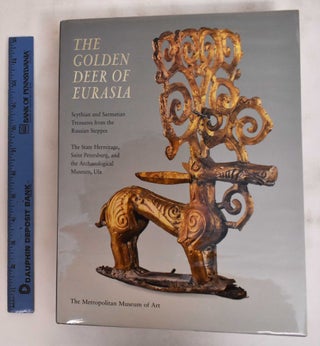 Item #120320 The Golden Deer of Eurasia: Scythian and Sarmatian Treasures from the Russian...