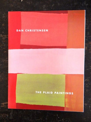 Item #120523 Dan Christensen: The Plaid Paintings. Lisa N. Peters