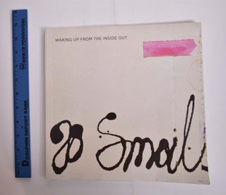 Item #120563 Waking Up from the Inside Out: Jo Smail 1998 - 2009. Terence Maloon, Karen Wilkin