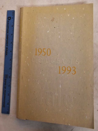 Item #120608 Yale Collects Yale. Sasha M. Newman, Lesley K. Baier, Nicholas Fox Weber