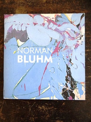 Item #120620 Norman Bluhm: A Retrospective of Works on Paper 1948-1998. John Yau