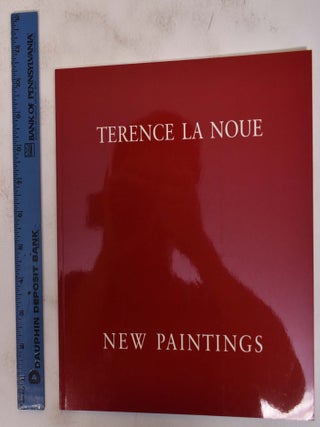 Item #121076 Terence La Noue: New Paintings. Stephen Westfall