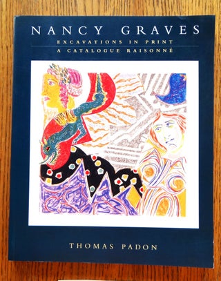 Item #121649000001 Nancy Graves: Excavations in Print: A Catalogue Raisonne