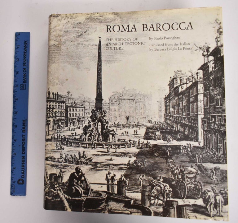 Item #122185 Roma Barocca: The History of An Architectonic Culture. Paolo Portoghesi, Barbara Luigia La Penta.