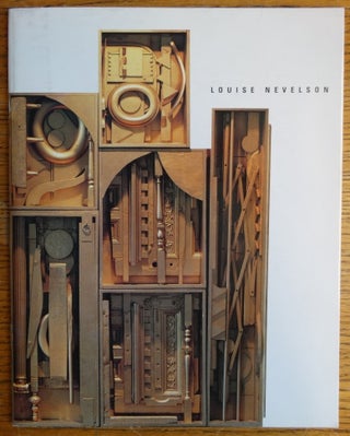 Item #122976 Louise Nevelson: A Concentration of Works from The Permanent Collection of The...