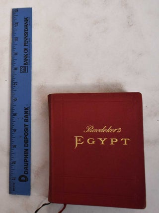 Item #122987 Egypt and the Sudan: Handbook for Travellers. Karl Baedeker