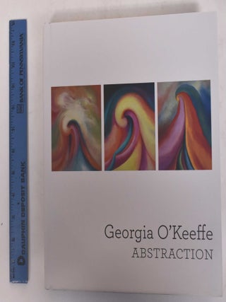 Item #123251 Georgia O'Keeffe: Abstraction. Barbara Haskell