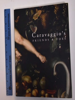 Item #123570 Caravaggio's Friends and Foes. Edward Clark, Clovis Whitfield