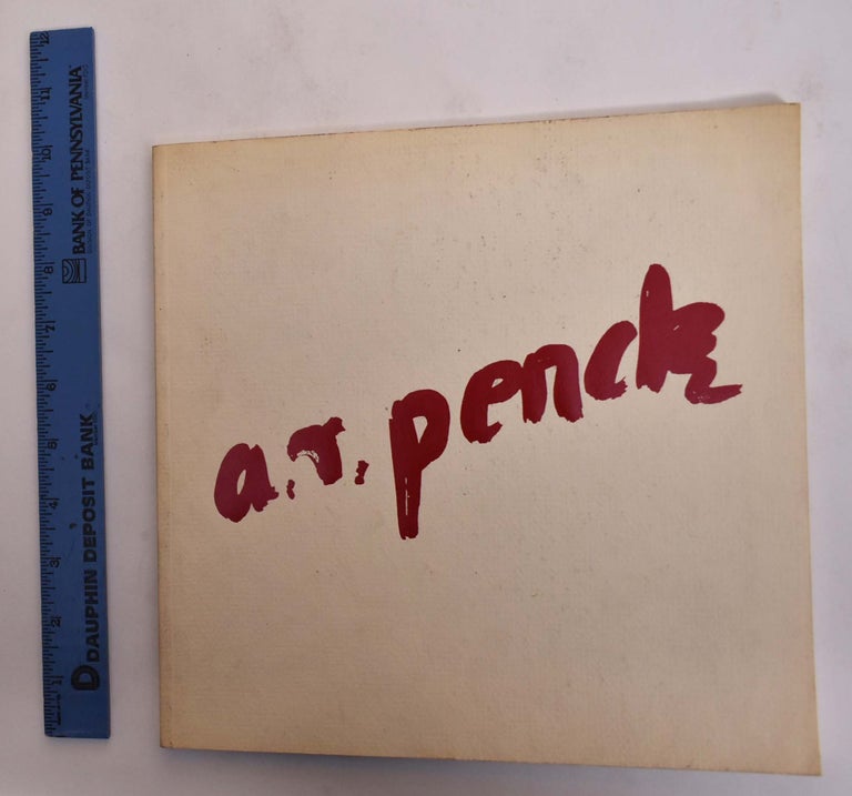 Item #123753 A.R. Penck: Paintings/Gemalde. Salander-O'Reilly Galleries.