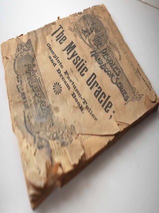 The Mystic Oracle; or, The Complete Fortune Teller and Dream Book (No. 21 of The People's Handbook Series)
