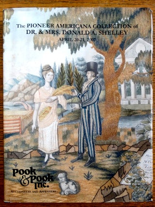 Item #124332 The Pioneer Americana Collection of Dr. and Mrs. Donald A. Shelley. R. Pook