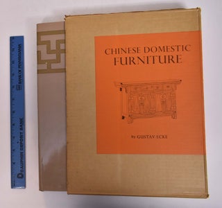 Item #124340 Chinese Domestic Furniture. Gustav Ecke